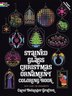 Stained Glass Christmas Ornament Coloring Book by Carol Belanger Grafton, Paperback | Indigo Chapters