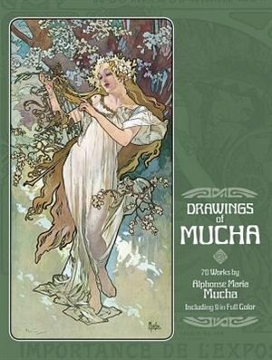 Drawings Of Mucha by Alphonse Mucha, Paperback | Indigo Chapters