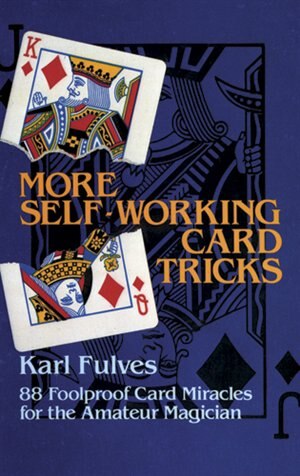 More Self-working Card Tricks by Karl Fulves, Paperback | Indigo Chapters