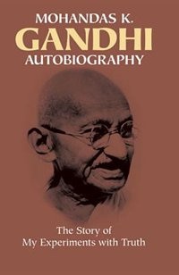 Autobiography by Mohandas Gandhi, Paperback | Indigo Chapters