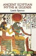 Ancient Egyptian Myths and Legends by Lewis Spence, Paperback | Indigo Chapters
