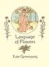 Language of Flowers by Kate Greenaway, Paperback | Indigo Chapters