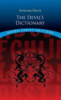The Devil's Dictionary by Ambrose Bierce, Paperback | Indigo Chapters