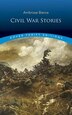 Civil War Stories by Ambrose Bierce, Paperback | Indigo Chapters
