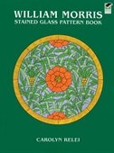 William Morris Stained Glass Pattern Book by Carolyn Relei, Paperback | Indigo Chapters