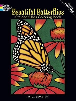 Beautiful Butterflies Stained Glass Coloring Book by A G Smith, Paperback | Indigo Chapters