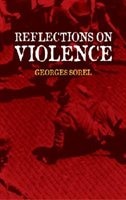 Reflections on Violence by Georges Sorel, Paperback | Indigo Chapters