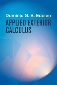 Applied Exterior Calculus by Dominic G B Edelen, Paperback | Indigo Chapters