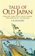 Tales of Old Japan by A B Mitford, Paperback | Indigo Chapters