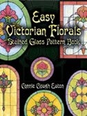 Easy Victorian Florals Stained Glass Pattern Book by Connie Clough Eaton, Paperback | Indigo Chapters