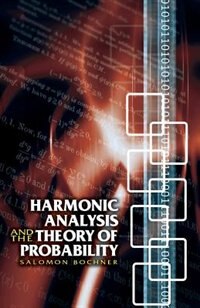 Harmonic Analysis and the Theory of Probability by Salomon Bochner, Paperback | Indigo Chapters