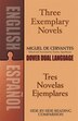Three Exemplary Novels/Tres novelas ejemplares by Miguel de Cervantes [Saavedra], Paperback | Indigo Chapters