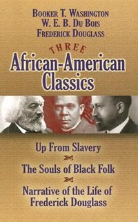 Three African-American Classics by W E B Du Bois, Paperback | Indigo Chapters