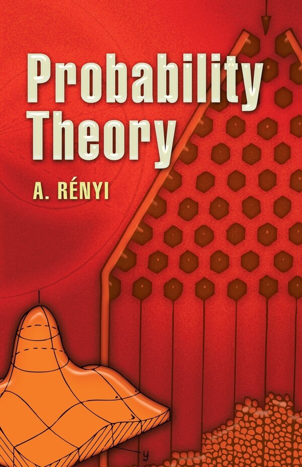 Probability Theory by Alfred Renyi, Paperback | Indigo Chapters