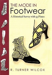 The Mode in Footwear by R Turner Wilcox, Paperback | Indigo Chapters