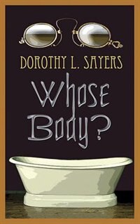 Whose Body? by Dorothy L Sayers, Paperback | Indigo Chapters