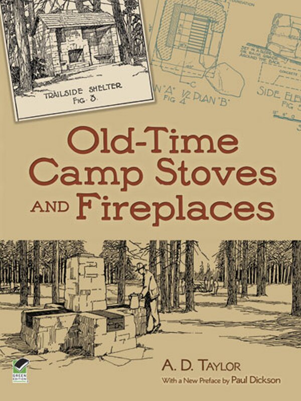 Old-Time Camp Stoves and Fireplaces by A D Taylor, Paperback | Indigo Chapters