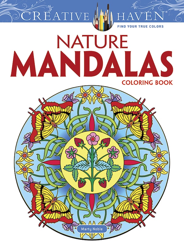 Creative Haven Nature Mandalas Coloring Book by Marty Noble, Paperback | Indigo Chapters