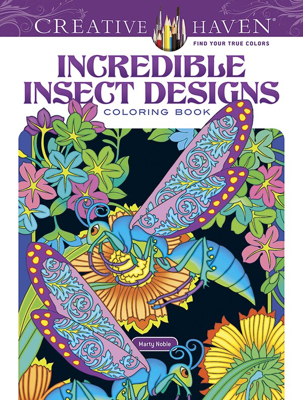 Incredible Insect Designs Coloring Book by Marty Noble, Paperback | Indigo Chapters