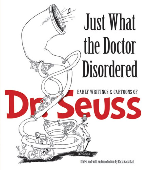 Just What the Doctor Disordered by Dr Seuss, Paperback | Indigo Chapters
