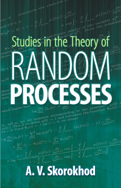 Studies in the Theory of Random Processes by A V Skorokhod, Paperback | Indigo Chapters