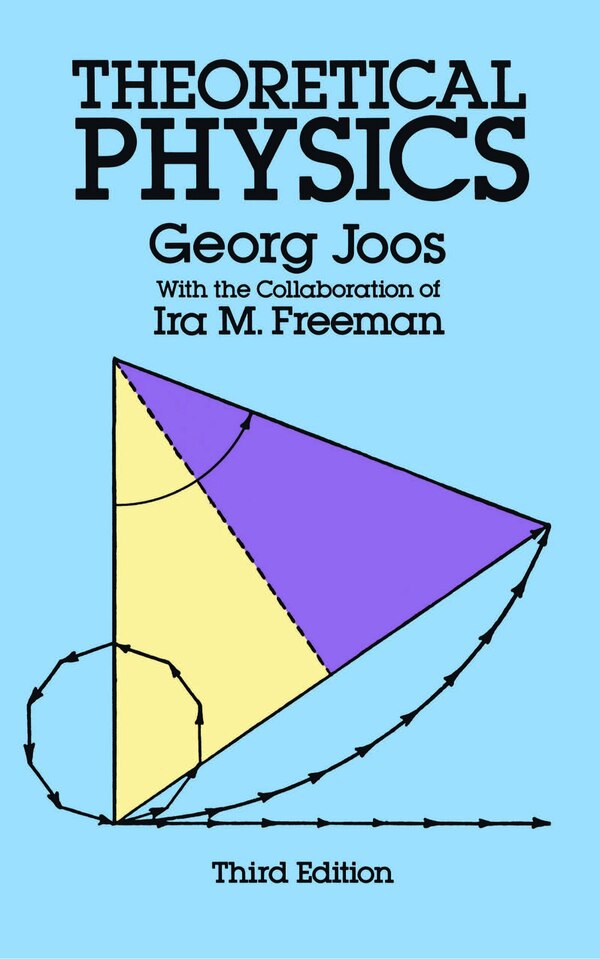 Theoretical Physics by Georg Joos, Paperback | Indigo Chapters