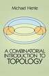 A Combinatorial Introduction To Topology by Michael Henle, Paperback | Indigo Chapters