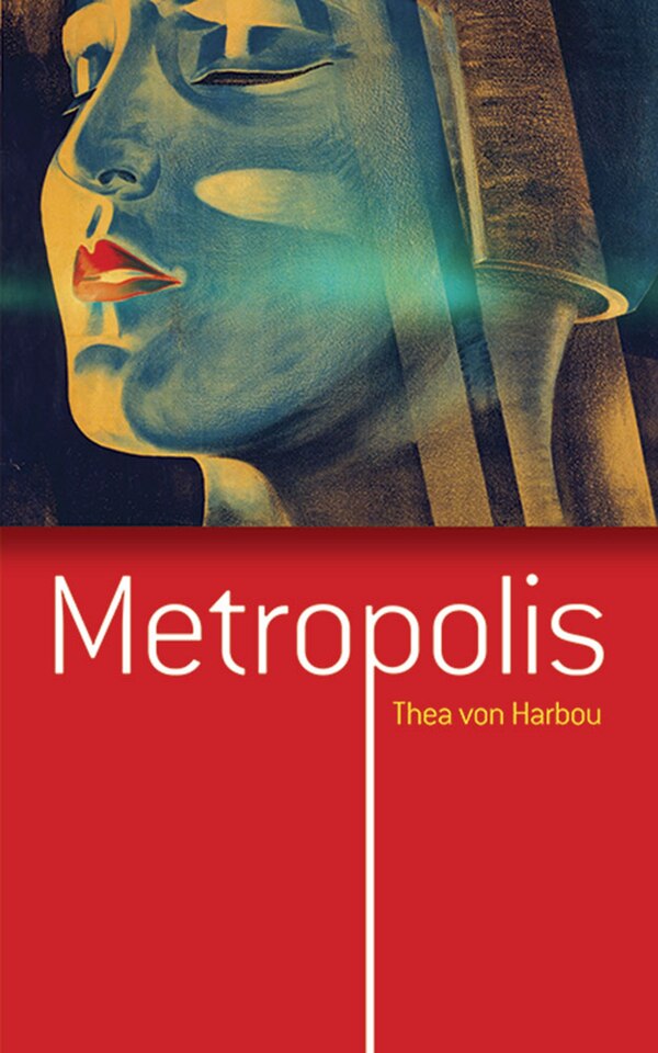 Metropolis by Thea Von Harbou, Paperback | Indigo Chapters