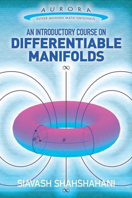 An Introductory Course on Differentiable Manifolds by Siavash Shahshahani, Paperback | Indigo Chapters