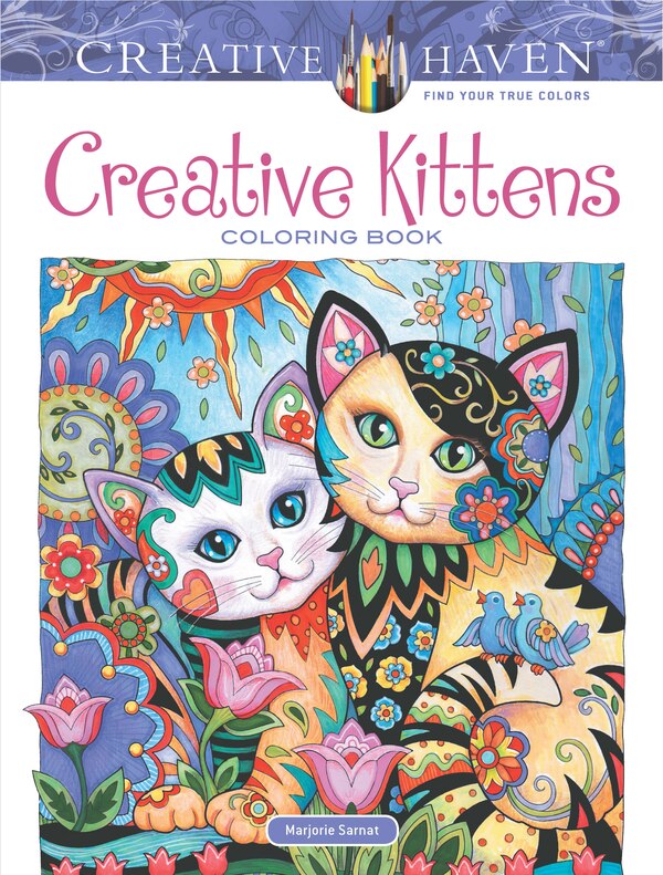 Creative Haven Creative Kittens Coloring Book by Marjorie Sarnat, Paperback | Indigo Chapters