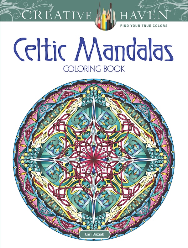 Creative Haven Celtic Mandalas Coloring Book by Cari Buziak, Paperback | Indigo Chapters