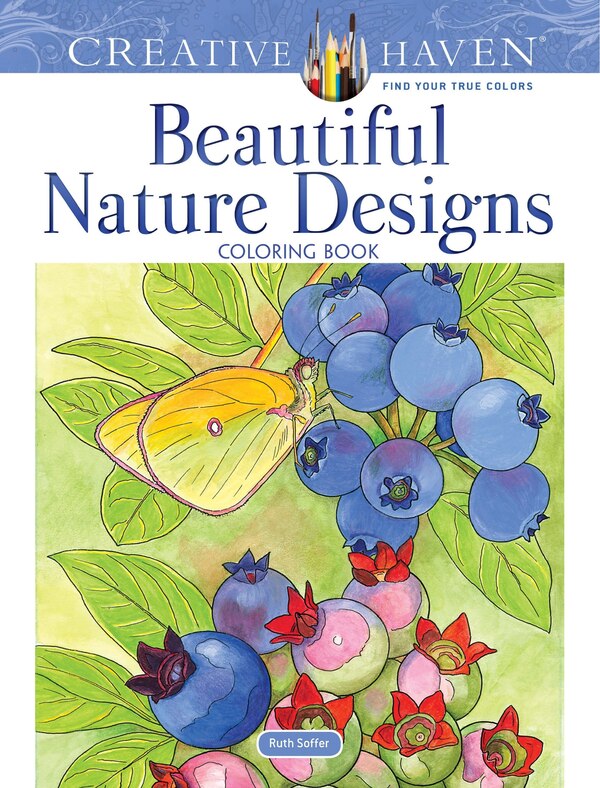 Creative Haven Beautiful Nature Designs Coloring Book by Soffer, Paperback | Indigo Chapters
