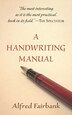 A Handwriting Manual by Alfred Fairbank, Paperback | Indigo Chapters