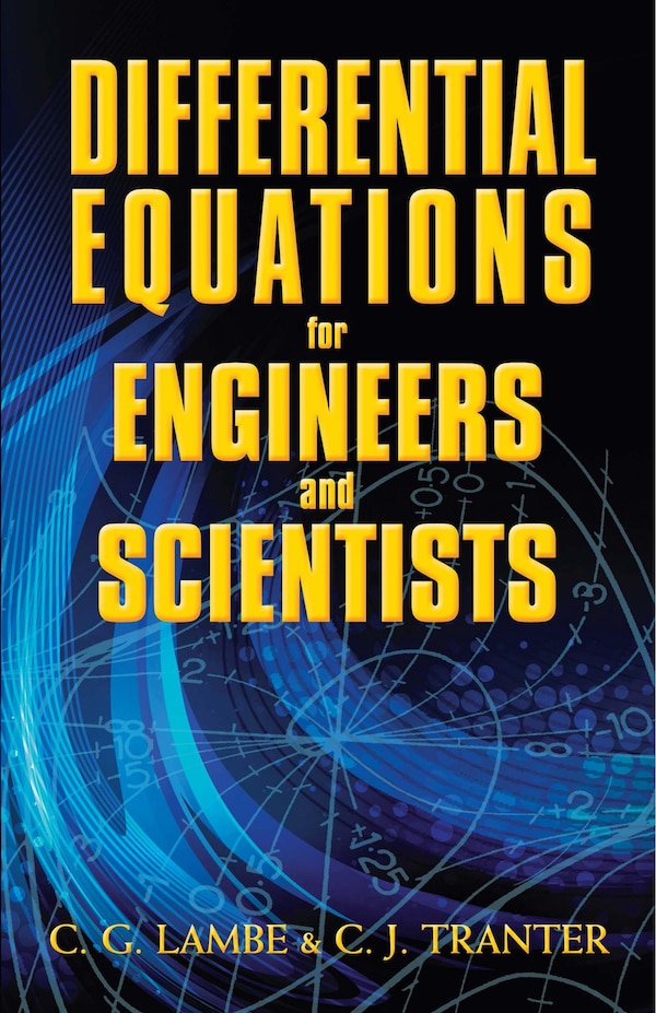 Differential Equations for Engineers and Scientists by C G Lambe, Paperback | Indigo Chapters
