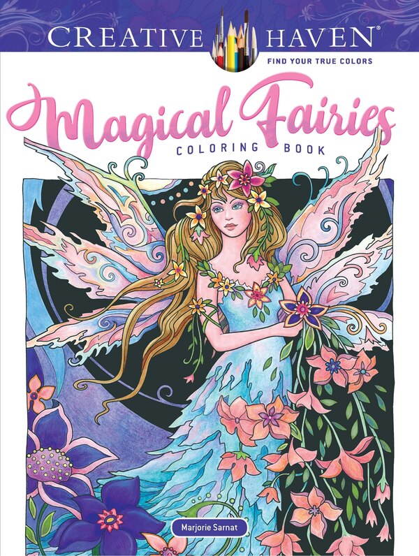 Creative Haven Magical Fairies Coloring Book by Marjorie Sarnat, Paperback | Indigo Chapters