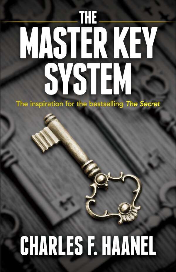 The Master Key System by Charles F Haanel, Paperback | Indigo Chapters