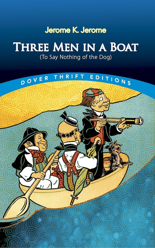 Three Men in a Boat by Jerome K Jerome, Paperback | Indigo Chapters