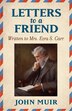 Letters to a Friend by JOHN MUIR, Paperback | Indigo Chapters