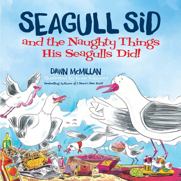 Seagull Sid by Dawn McMillan, Paperback | Indigo Chapters