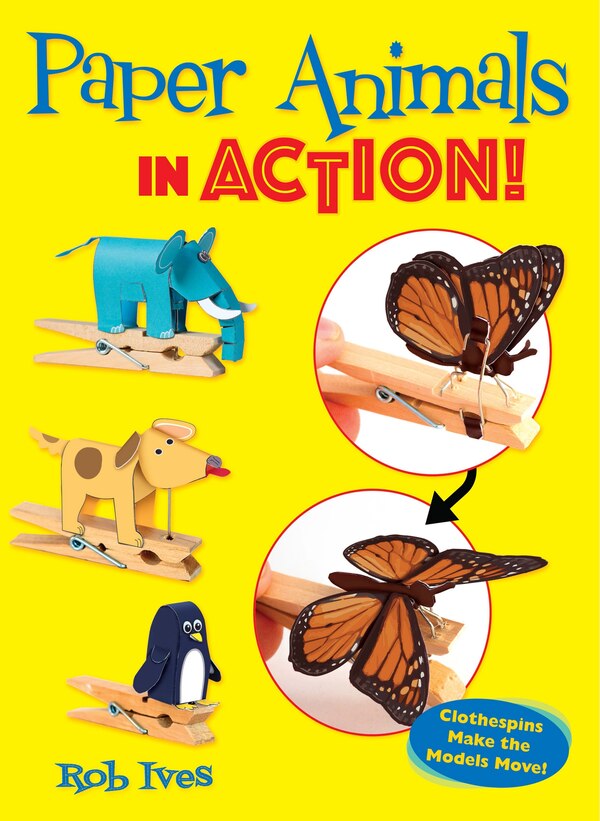 Paper Animals in Action by Rob Ives, Paperback | Indigo Chapters