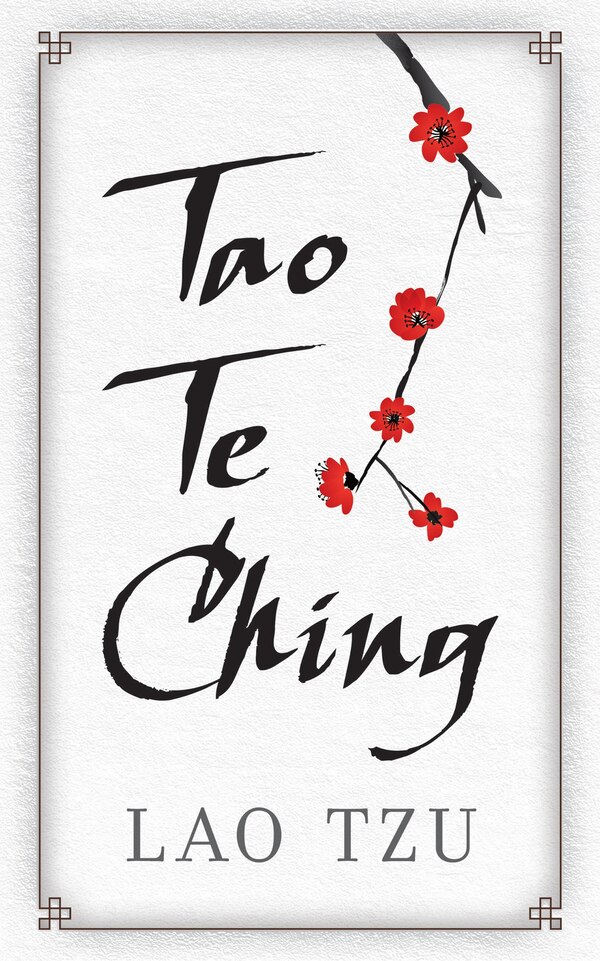 Tao Te Ching by Lao Tzu, Hardcover | Indigo Chapters