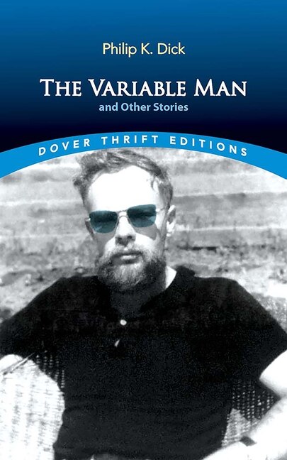 The Variable Man and Other Stories by Philip K Dick, Paperback | Indigo Chapters