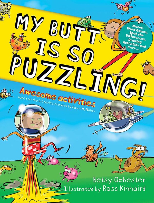 My Butt Is So Puzzling by Betsy Ochester, Paperback | Indigo Chapters