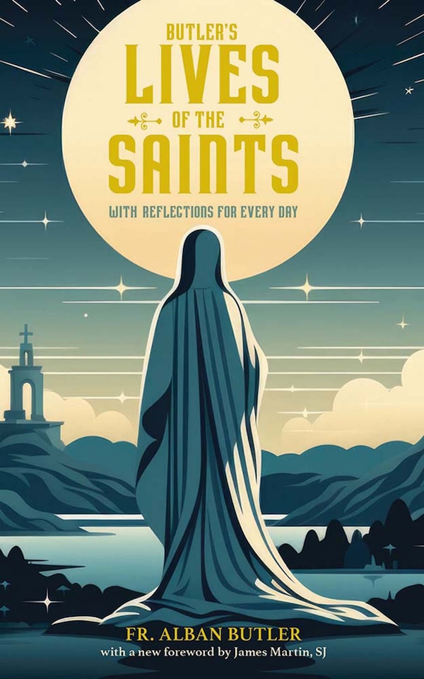 Butler's Lives of the Saints by Alban Butler, Paperback | Indigo Chapters