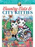 Creative Haven Country Cats & City Kitties Coloring Book by Marjorie Sarnat, Paperback | Indigo Chapters
