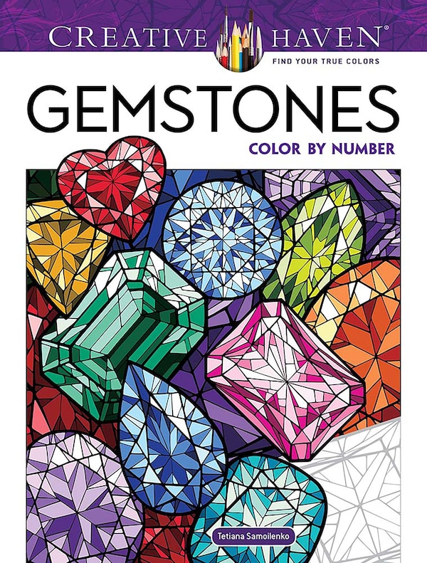 Creative Haven Gemstones Color by Number by Tetiana Samoilenko, Paperback | Indigo Chapters