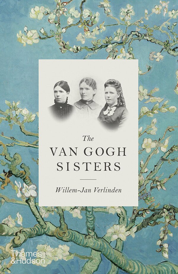The Van Gogh Sisters by Willem-jan Verlinden, Hardcover | Indigo Chapters