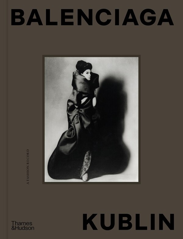 Balenciaga - Kublin by Ana Balda, Hardcover | Indigo Chapters