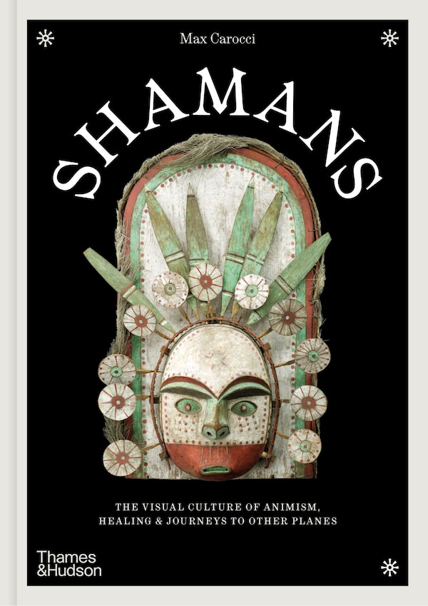 Shamans by Max Carocci, Hardcover | Indigo Chapters