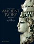 Ancient Ivory by Georgina Herrmann, Hardcover | Indigo Chapters